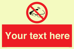 Custom prohibition Use of smart glasses prohibited